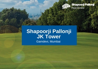 Shapoorji Pallonji JK Tower Gamdevi, Mumbai Brochure