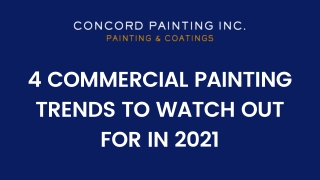 4 Commercial Painting Trends to Watch Out for in 2021