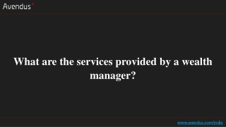 What are the services provided by a wealth manager