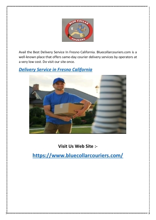 Delivery Service In Fresno California | Bluecollarcouriers.com