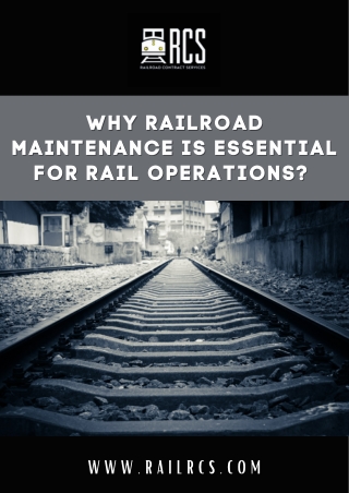 Why Railroad Maintenance is Essential for Rail Operations?