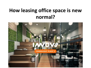 How leasing office space is new normal?