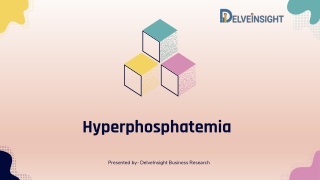 Hyperphosphatemia Market Report