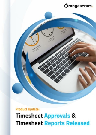 Timesheet Approvals & Timesheet Reports Released