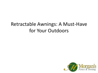 Retractable Awnings A Must-Have for Your Outdoors