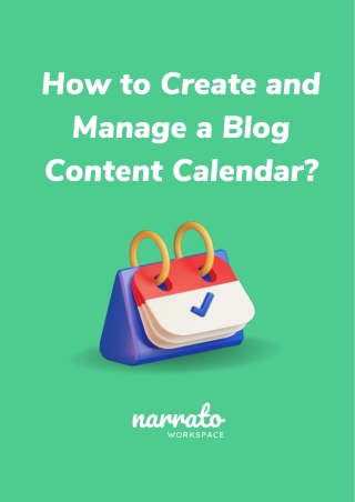 How To Create And Manage A Blog Content Calendar