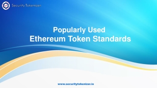 Popularly Used Ethereum Token Standards