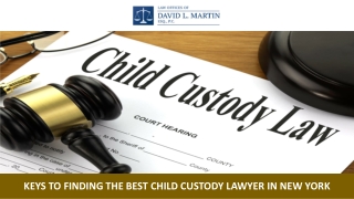 Keys to Finding the Best Child Custody Lawyer in New York