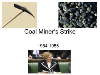 Coal Miner’s Strike