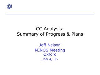 CC Analysis: Summary of Progress & Plans