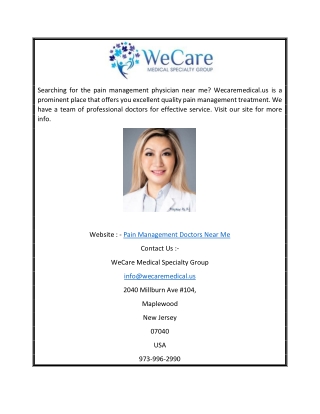 Pain Management Doctors Near Me | Wecaremedical.us