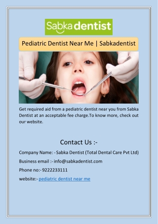 Pediatric Dentist Near Me | Sabkadentist
