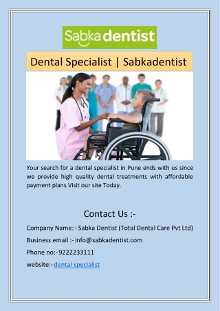 Dental Specialist | Sabkadentist