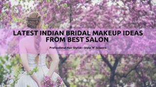 Latest Indian Bridal Makeup Ideas from Best Salon