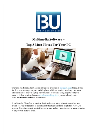 Multimedia Software – Top 3 Must-Haves For Your PC