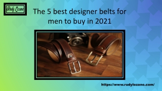 The 5 best designer belts for men to buy in 2021