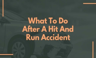 What To Do After A Hit And Run Accident