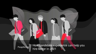 How candidate experience can help you hire better in 2021