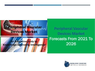 Peripheral Vascular Devices Market to grow at a CAGR of 4.63% (2010-2026)