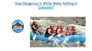 How Dangerous is White Water Rafting in Colorado