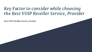 Key Factor to consider while choosing the Best VOIP Reseller Service, Provider