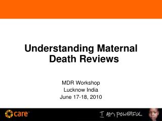 Understanding Maternal Death Reviews MDR Workshop Lucknow India June 17-18, 2010
