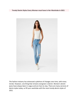 Trendy Denim Styles Every Woman must have in Her Wardrobe in 2021