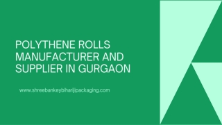 Polythene Rolls Manufacturer And Supplier In Gurgaon