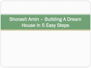 Shorash Amin – Building A Dream House in 5 Easy Steps