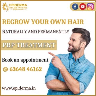 PRP Hair Treatment - Best Hair Clinic in Jayanagar, Bangalore - Epiderma Clinic