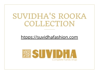 Suvidha's Rooka Collection