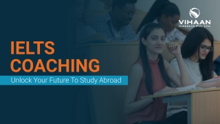 IELTS Coaching – Unlock Your Future to Study Abroad