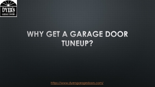 WHY GET A GARAGE DOOR TUNEUP