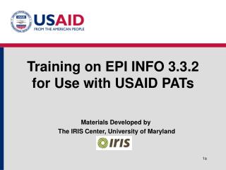 Training on EPI INFO 3.3.2 for Use with USAID PATs