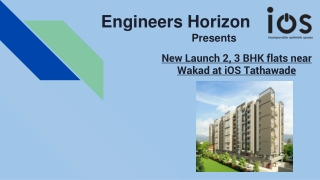 New Launch 2,  3 BHK flats near Wakad at iOS Tathawade