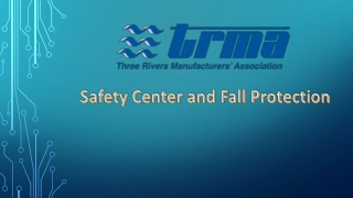 Safety Center and Fall Protection