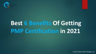 Best 6 Benefits Of Getting PMP Certification in 2021