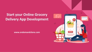 Start your Online Grocery Delivery App Development