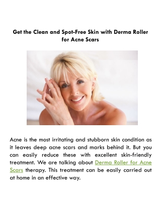 Get the Clean and Spot-Free Skin with Derma Roller for Acne Scars