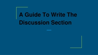 A Guide To Write The Discussion Section