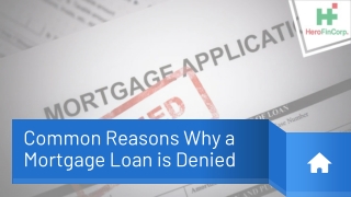 Common Reasons Why a Mortgage Loan is Denied