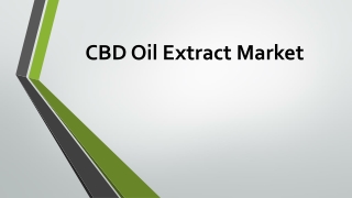 CBD Oil Extract Market