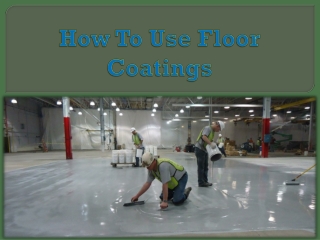 How To Use Floor Coatings