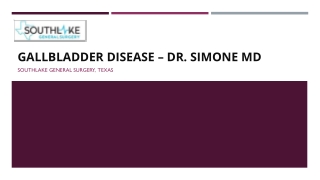 Gallbladder Disease – Dr. Simone MD