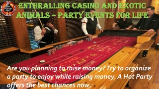 Enthralling Casino and Exotic Animals – Party Events for Life