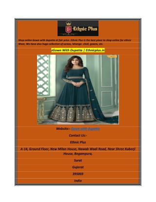 Gown With Dupatta  Ethnicplus.in