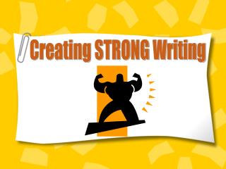 Creating STRONG Writing