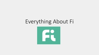 Everything About Fi - Financial App