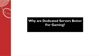 Why are Dedicated Servers better for Gaming?