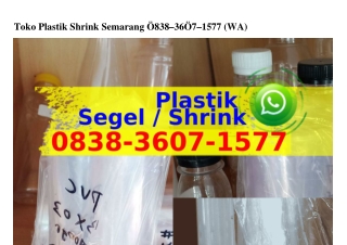 Toko Plastik Shrink Semarang ౦838–3Ꮾ౦7–I577[WhatsApp]